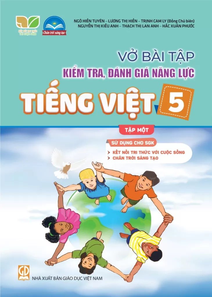 VỞ BÀI TẬP KIỂM TRA, ĐÁNH GIÁ NĂNG LỰC TIẾNG VIỆT LỚP 5 - TẬP 1 (Sử dụng cho SGK Kết nối tri thức, Chân trời sáng tạo)